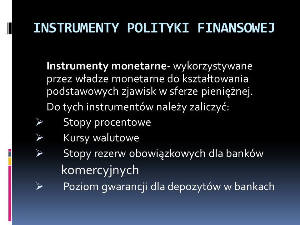 INSTRUMENTY POLITYKI FINANSOWEJ