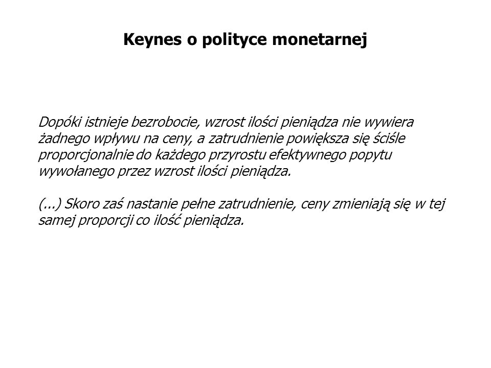 Keynes o polityce monetarnej