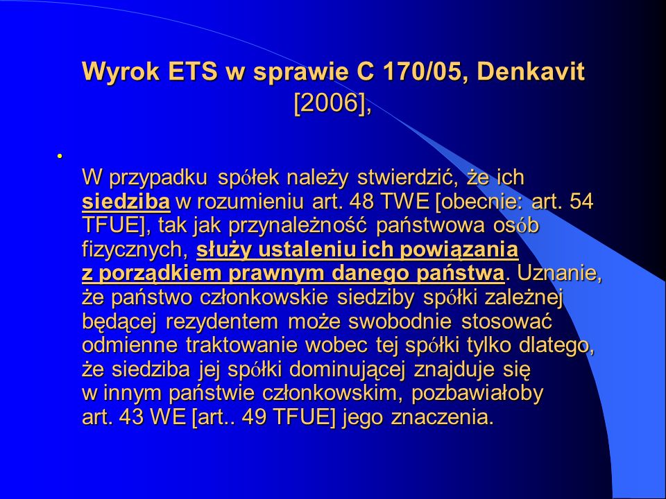 Wyrok ETS w sprawie C 170/05, Denkavit [2006],