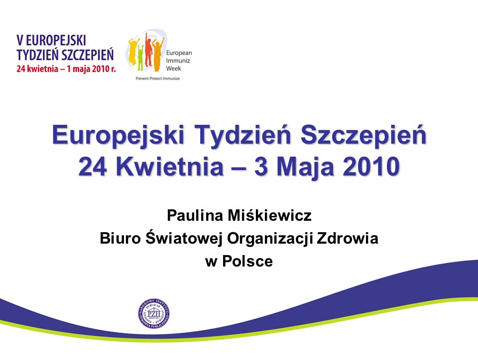 Europejski Tydzień Szczepień 24 Kwietnia – 3 Maja 2010