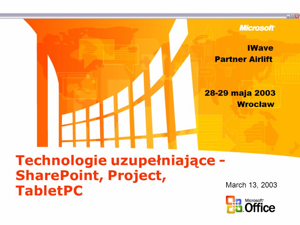 Technologie uzupełniające - SharePoint, Project, TabletPC