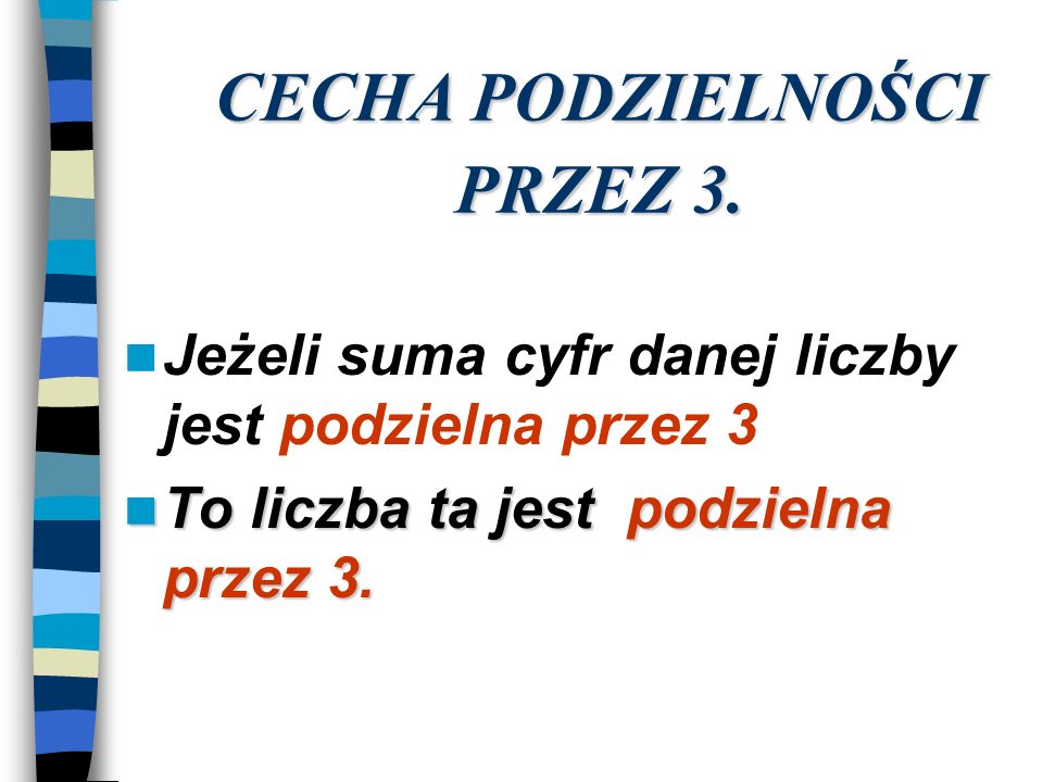 CECHA PODZIELNOŚCI PRZEZ 3.