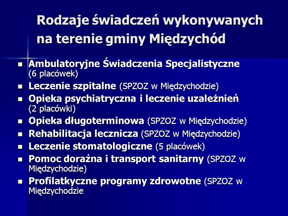 Rodzaje świadczeń wykonywanych na terenie gminy Międzychód
