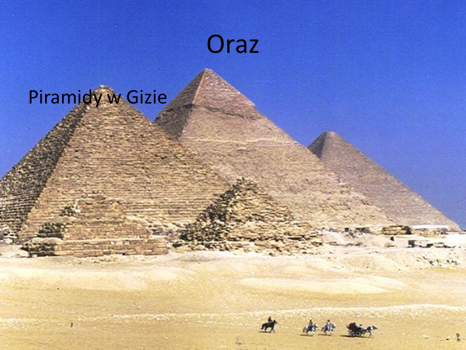 Oraz Piramidy w Gizie