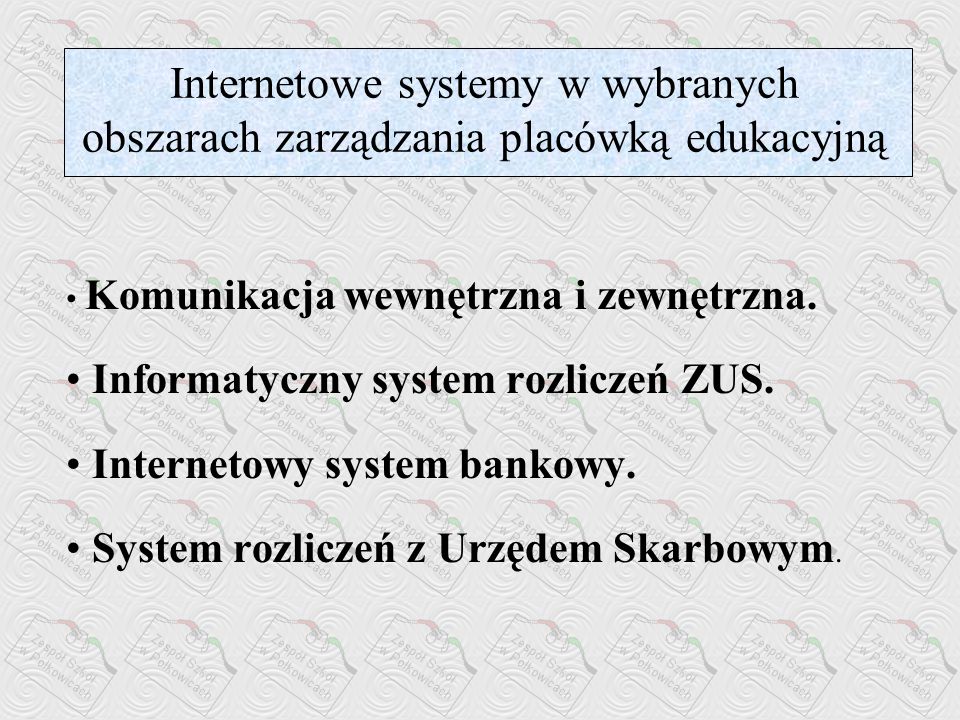 Internetowe systemy w wybranych obszarach zarządzania placówką edukacyjną
