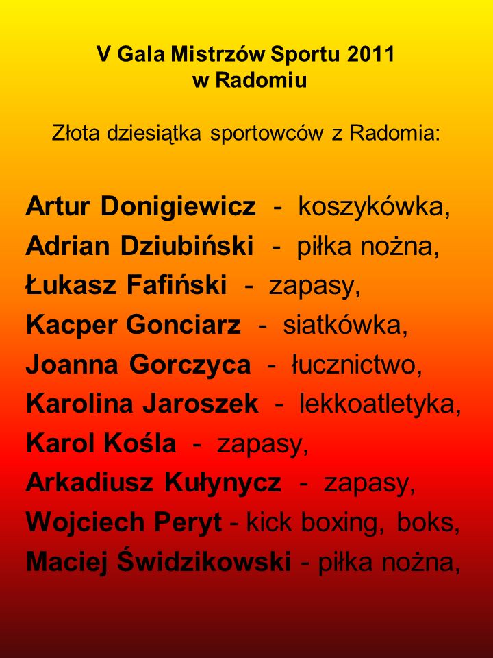 V Gala Mistrzów Sportu 2011 w Radomiu Złota dziesiątka sportowców z Radomia: