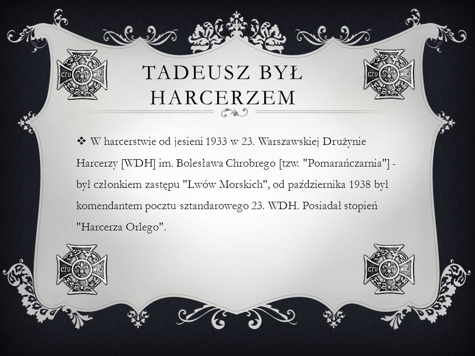 Tadeusz był harcerzem