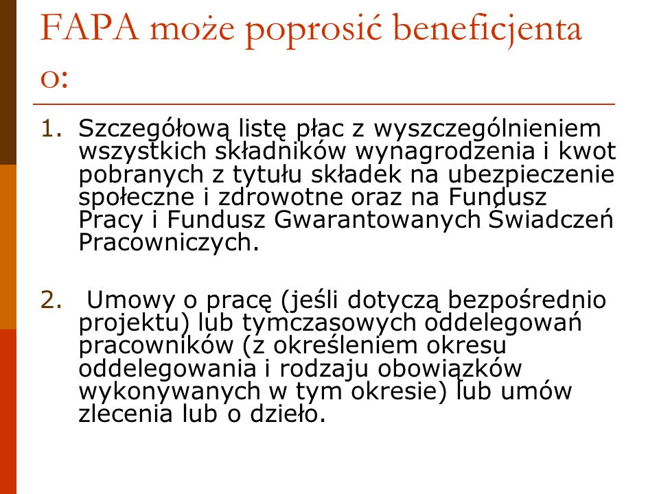 FAPA może poprosić beneficjenta o: