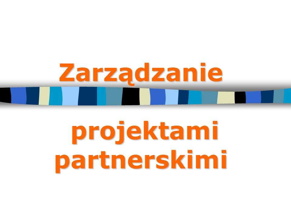 Zarządzanie projektami partnerskimi