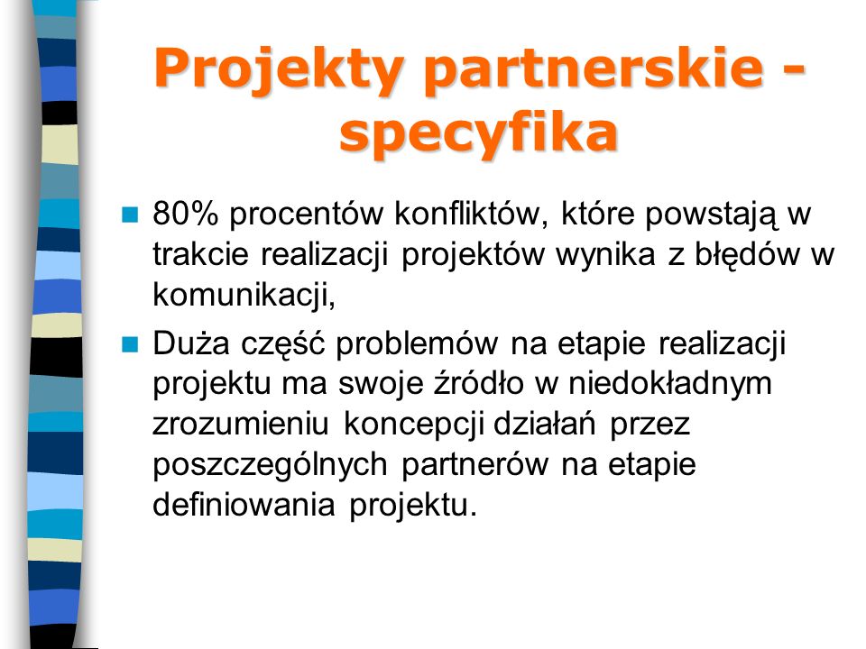 Projekty partnerskie - specyfika