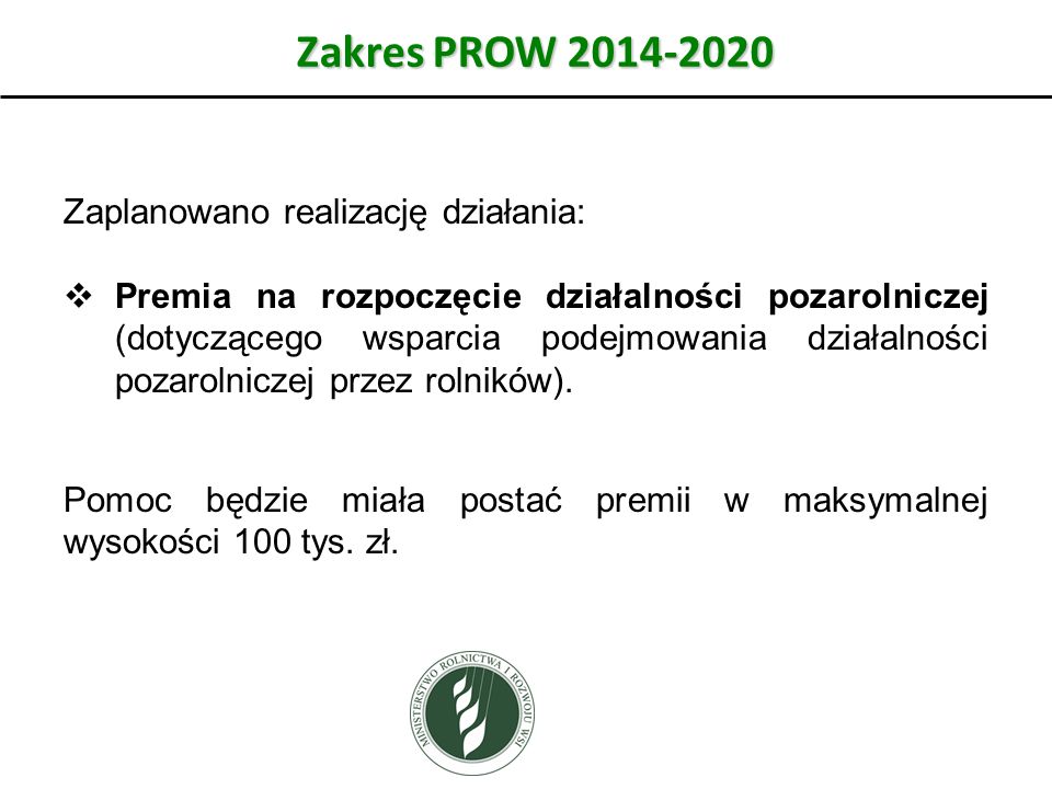 Zakres PROW Zaplanowano realizację działania:
