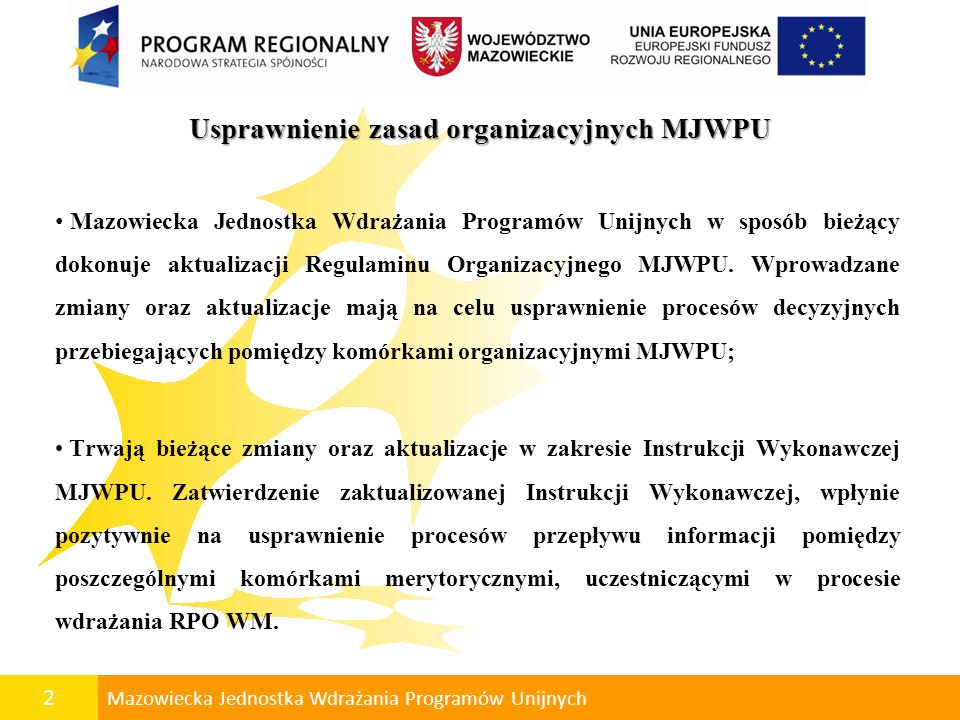Usprawnienie zasad organizacyjnych MJWPU
