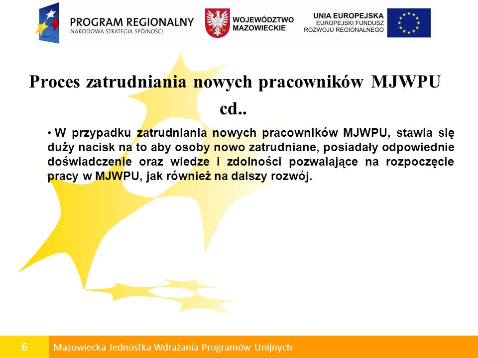 Proces zatrudniania nowych pracowników MJWPU cd..