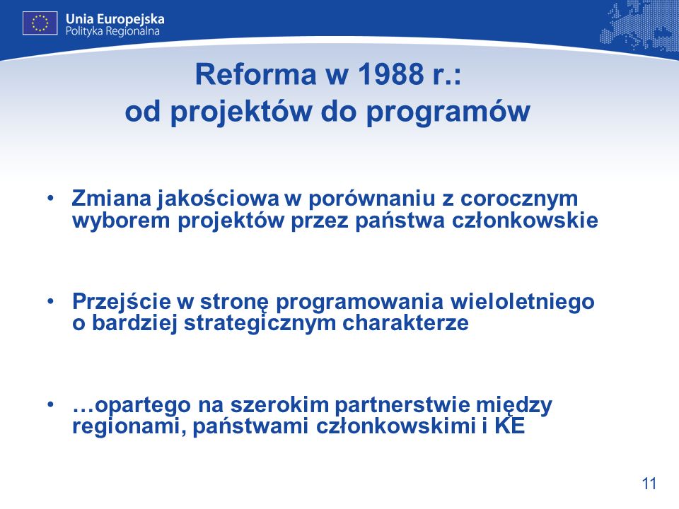 Reforma w 1988 r.: od projektów do programów