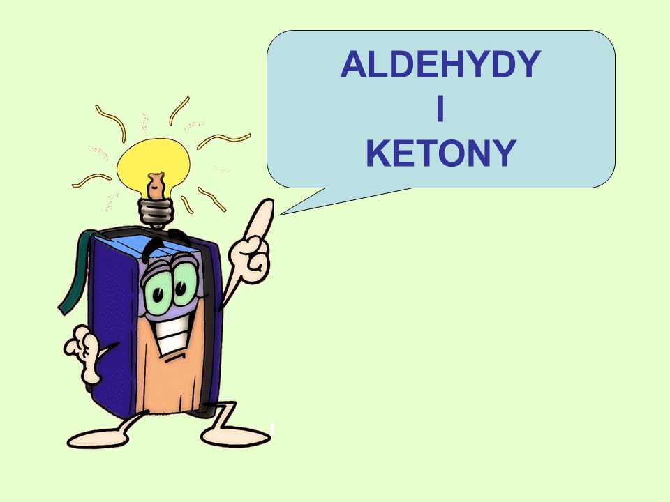 ALDEHYDY I KETONY