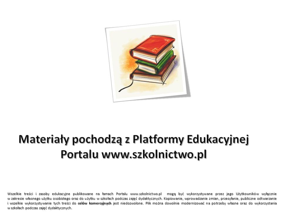 Materiały pochodzą z Platformy Edukacyjnej Portalu