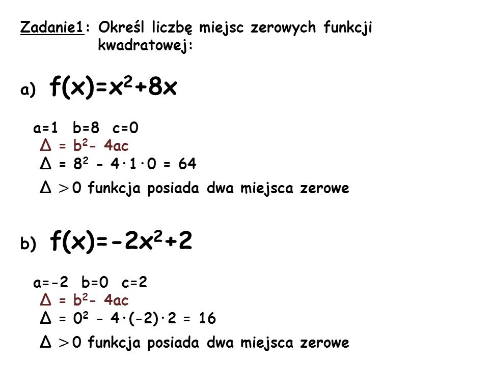a) f(x)=x2+8x b) f(x)=-2x2+2