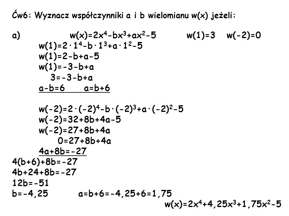 a) w(x)=2x4-bx3+ax2-5 w(1)=3 w(-2)=0 w(1)=2·14-b·13+a·12-5