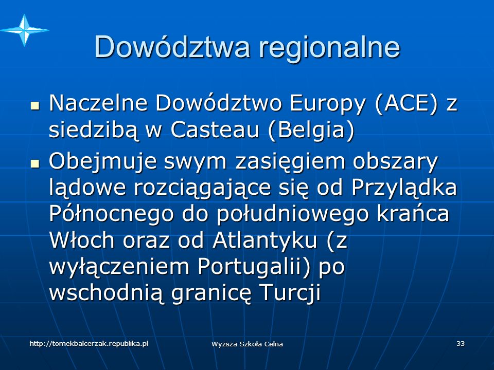 Dowództwa regionalne Naczelne Dowództwo Europy (ACE) z siedzibą w Casteau (Belgia)
