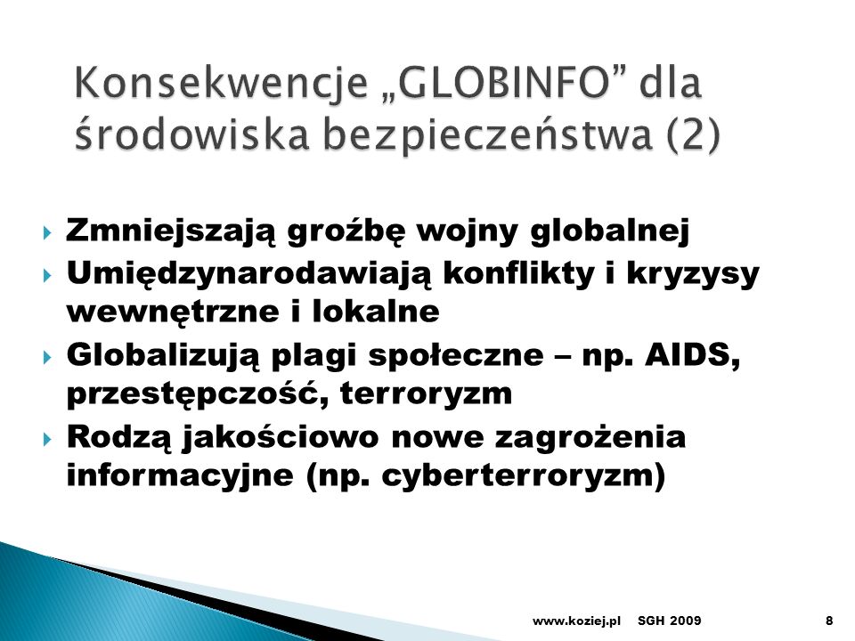 Konsekwencje „GLOBINFO dla środowiska bezpieczeństwa (2)