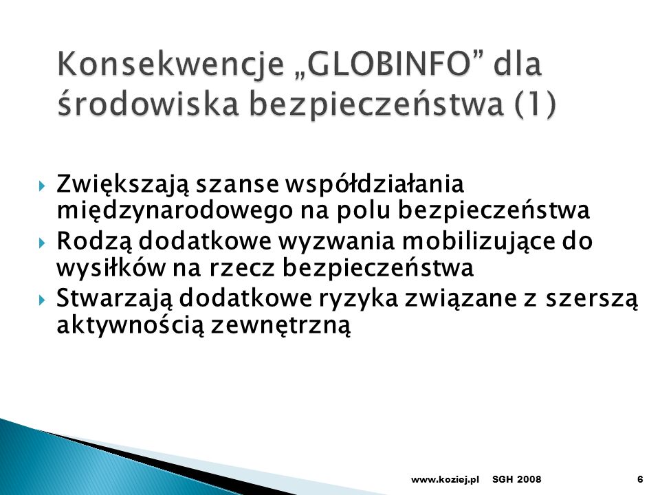 Konsekwencje „GLOBINFO dla środowiska bezpieczeństwa (1)