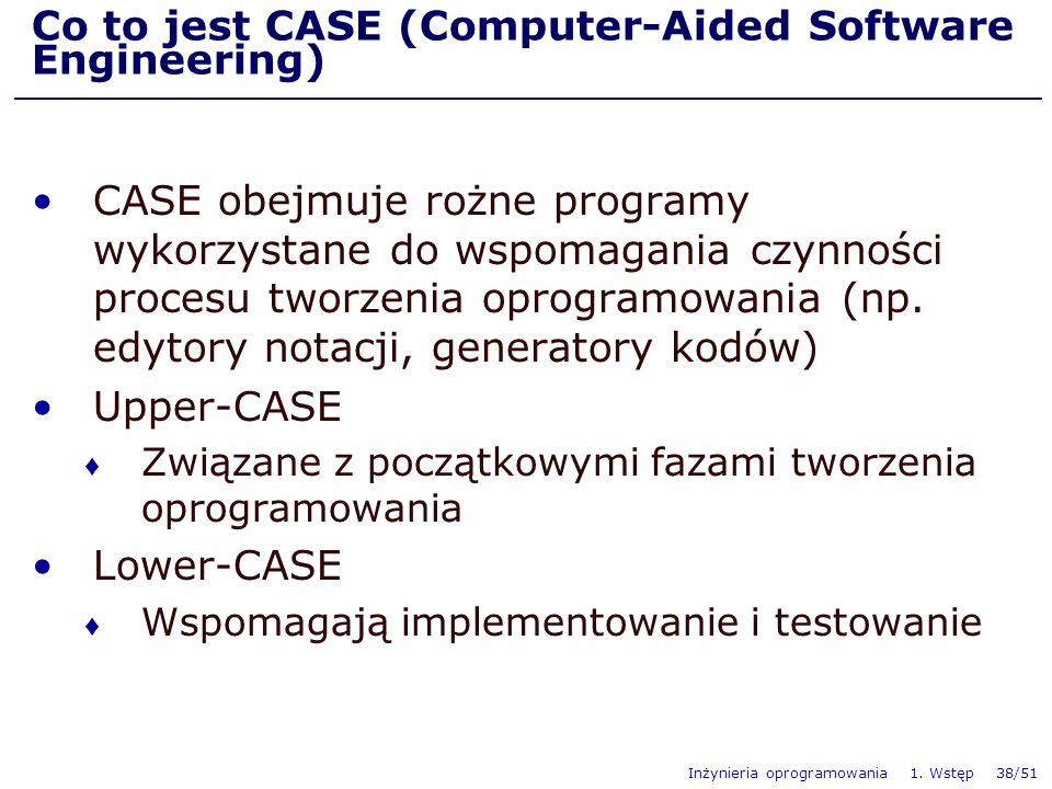Co to jest CASE (Computer-Aided Software Engineering)