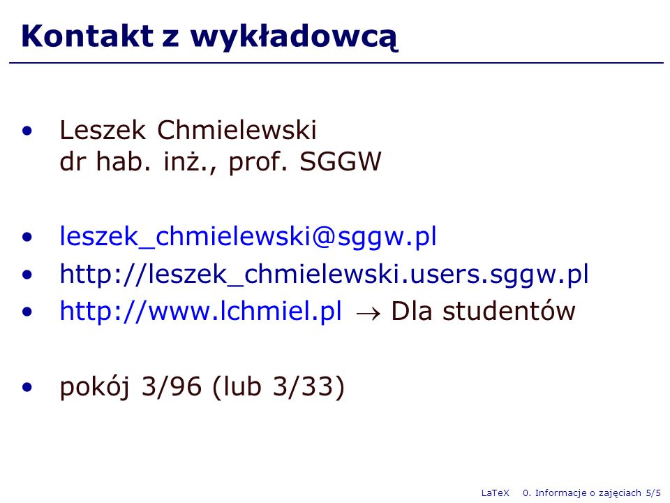 Kontakt z wykładowcą Leszek Chmielewski dr hab. inż., prof. SGGW