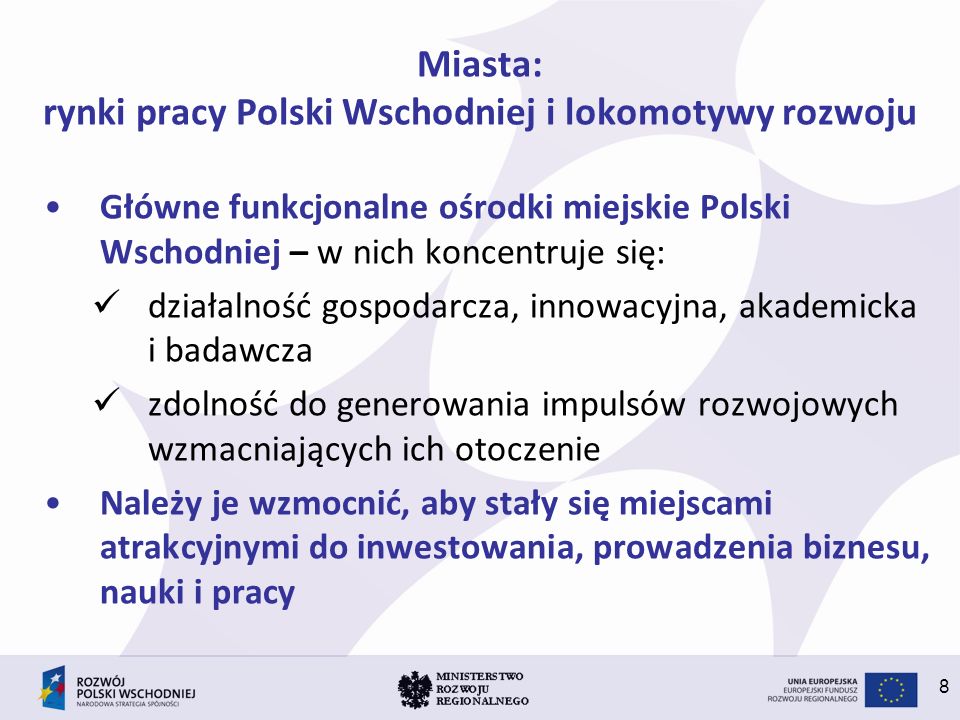 Miasta: rynki pracy Polski Wschodniej i lokomotywy rozwoju