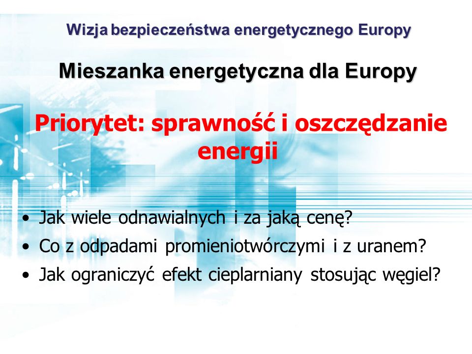 Wizja bezpieczeństwa energetycznego Europy