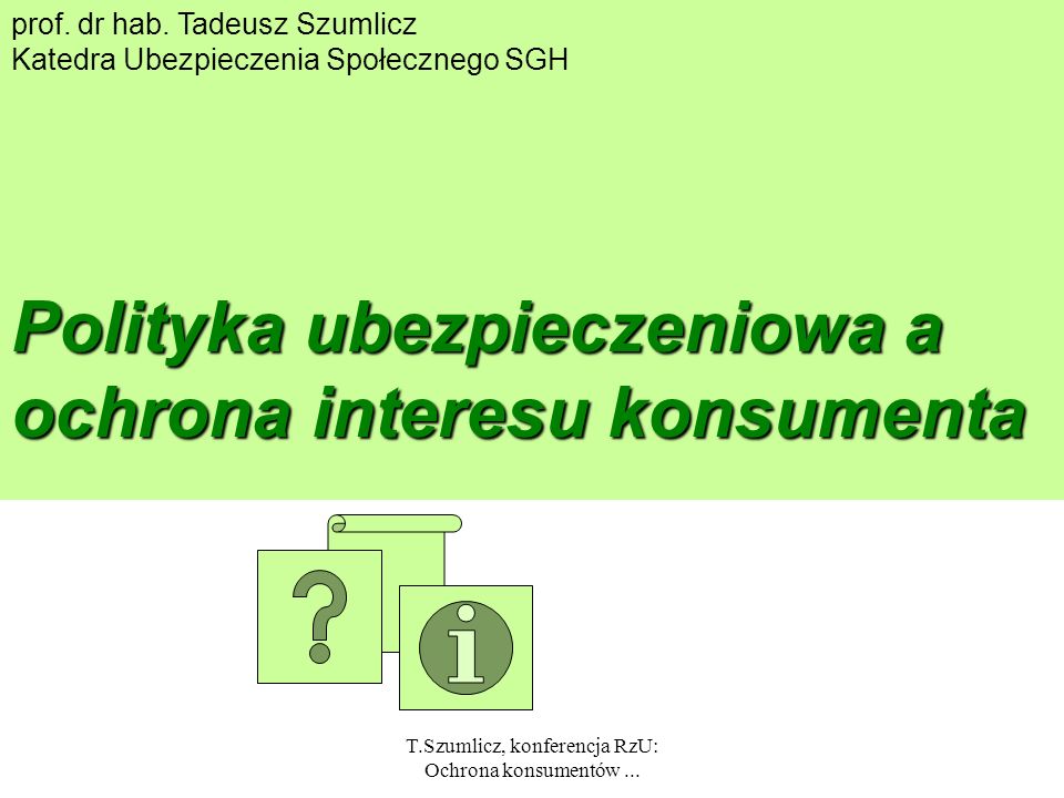 T.Szumlicz, konferencja RzU: Ochrona konsumentów ...