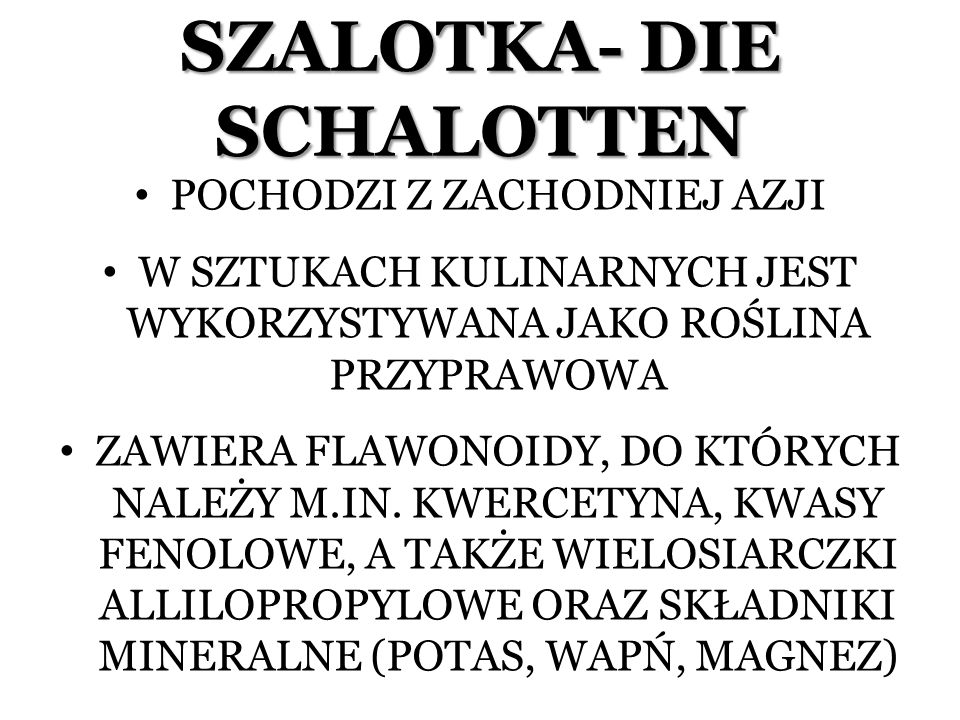 SZALOTKA- DIE SCHALOTTEN