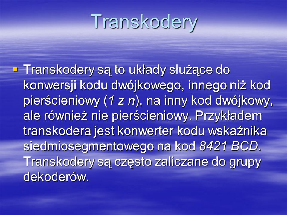 Transkodery