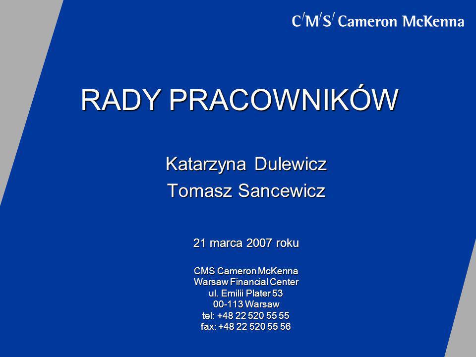 RADY PRACOWNIKÓW Katarzyna Dulewicz Tomasz Sancewicz