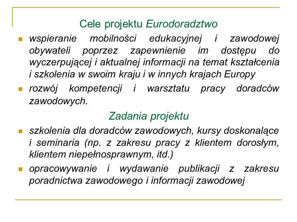 Cele projektu Eurodoradztwo