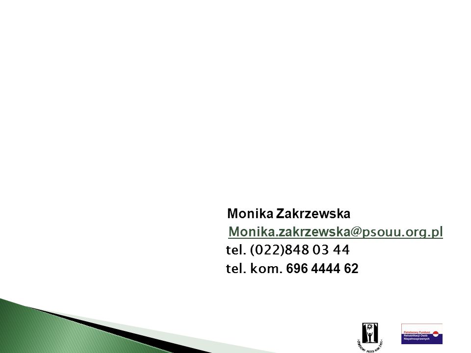 Monika Zakrzewska Monika. org. pl tel