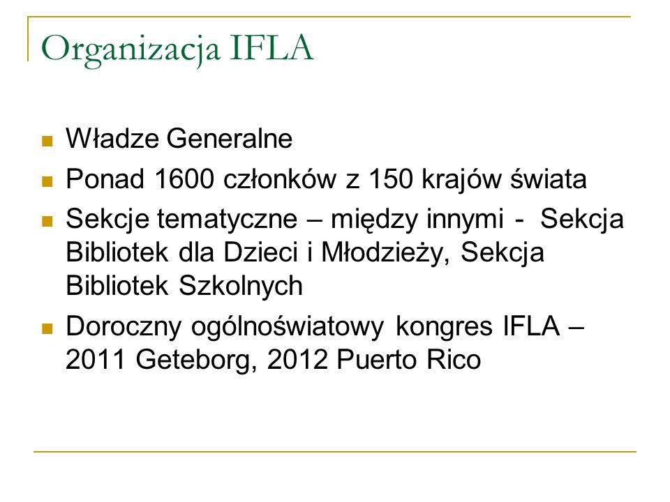 Organizacja IFLA Władze Generalne
