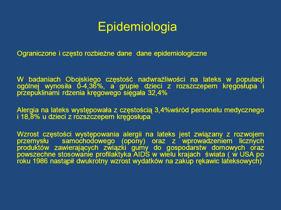 Epidemiologia Ograniczone i często rozbieżne dane dane epidemiologiczne.