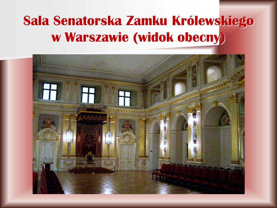 Sala Senatorska Zamku Królewskiego w Warszawie (widok obecny)