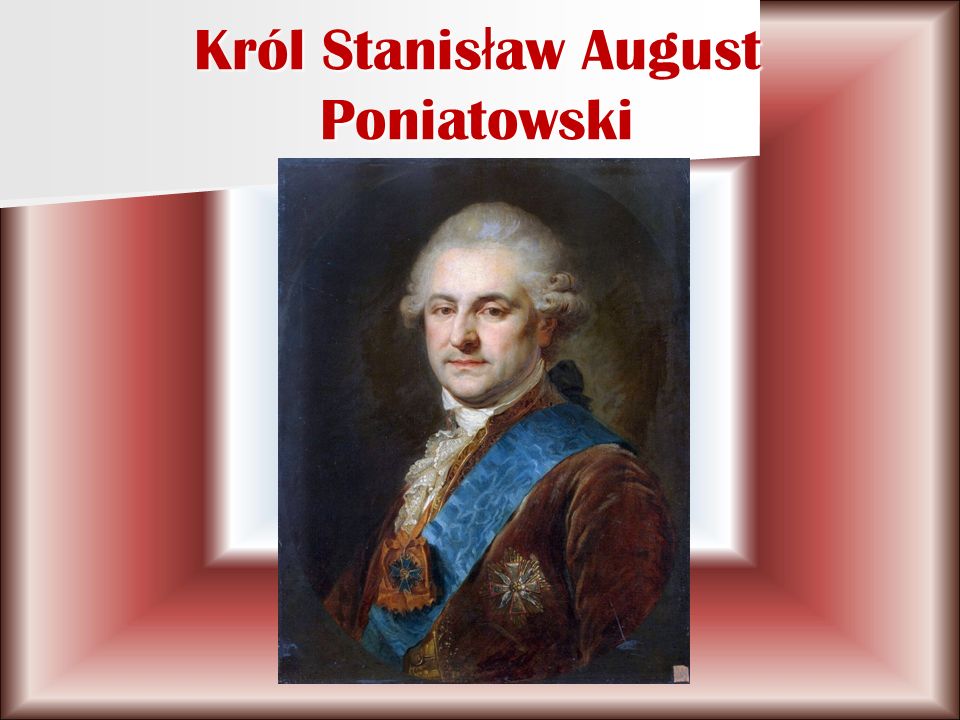 Król Stanisław August Poniatowski