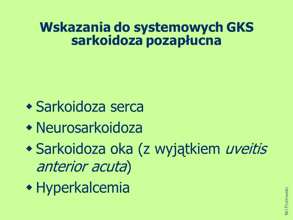 Wskazania do systemowych GKS sarkoidoza pozapłucna