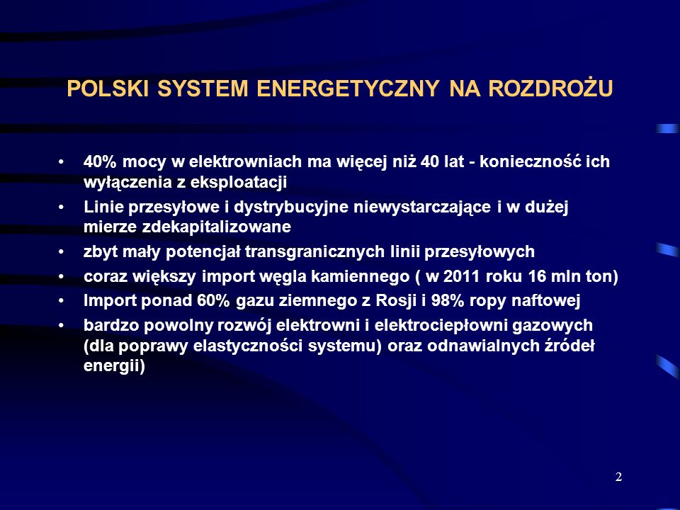 POLSKI SYSTEM ENERGETYCZNY NA ROZDROŻU