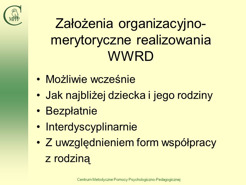 Założenia organizacyjno-merytoryczne realizowania WWRD