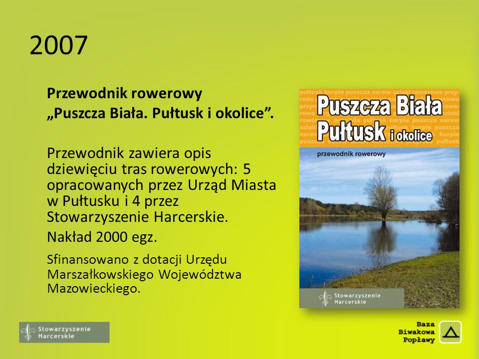 2007 Przewodnik rowerowy. „Puszcza Biała. Pułtusk i okolice .