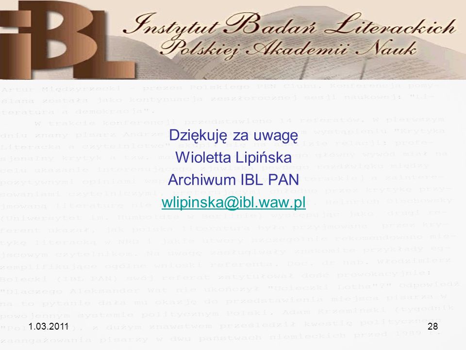 Dziękuję za uwagę Wioletta Lipińska Archiwum IBL PAN