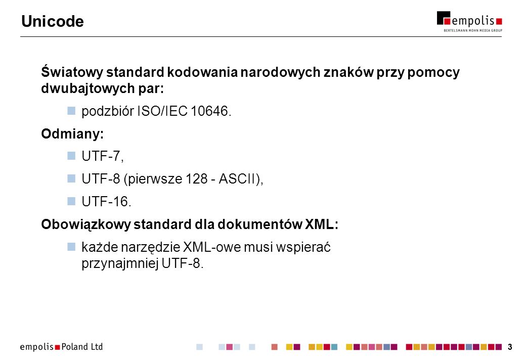 Unicode Światowy standard kodowania narodowych znaków przy pomocy dwubajtowych par: podzbiór ISO/IEC
