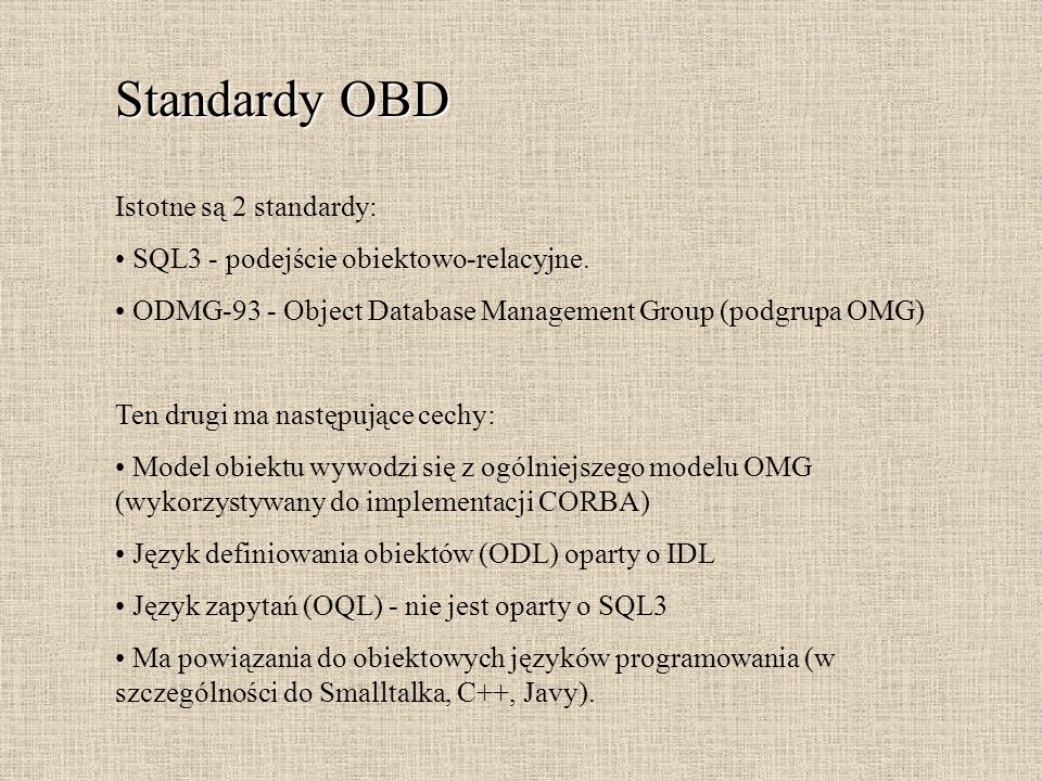 Standardy OBD Istotne są 2 standardy: