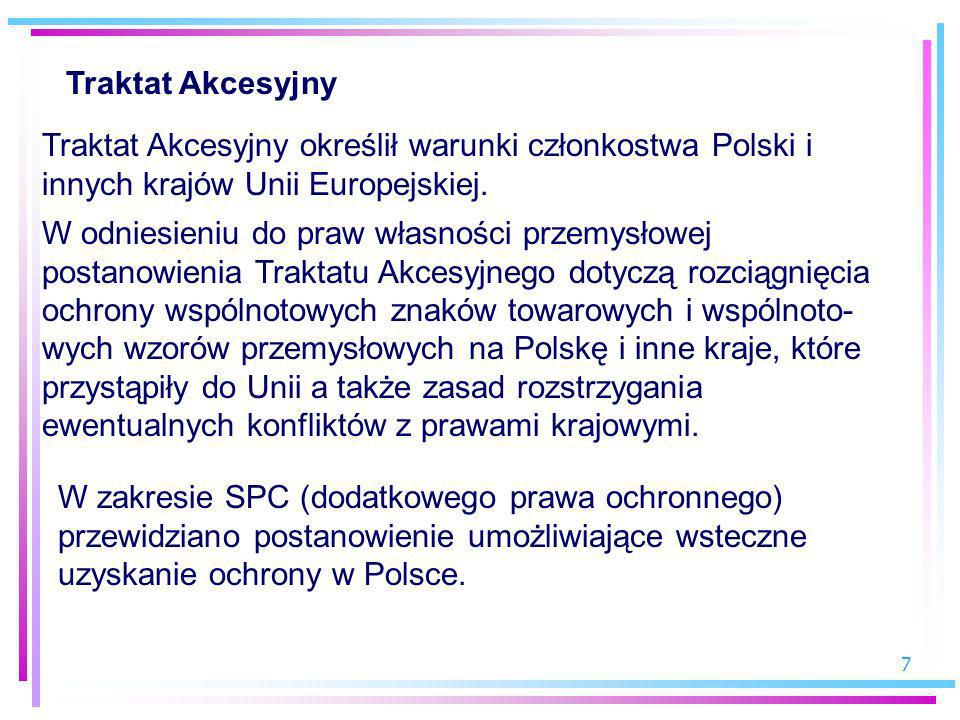 Traktat Akcesyjny Traktat Akcesyjny określił warunki członkostwa Polski i innych krajów Unii Europejskiej.