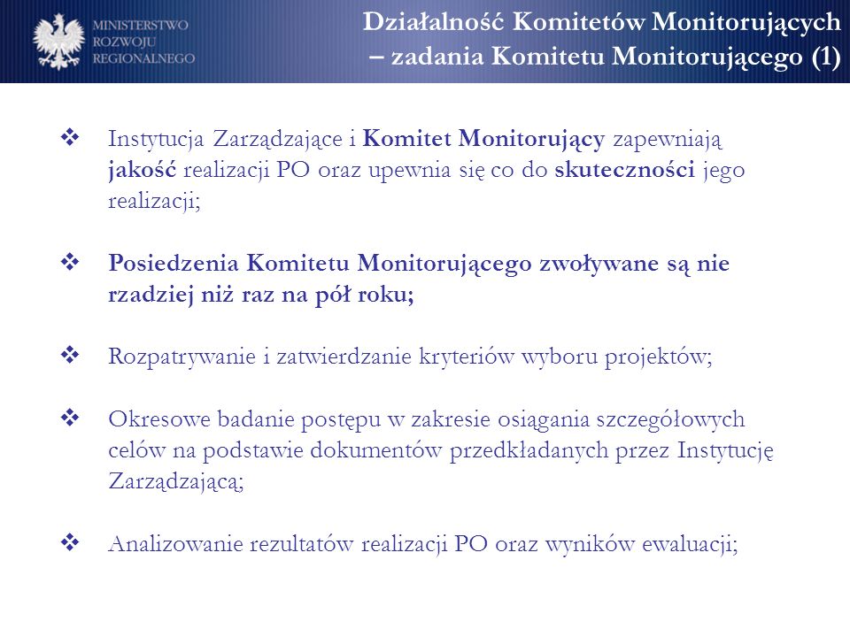 Działalność Komitetów Monitorujących – zadania Komitetu Monitorującego (1)