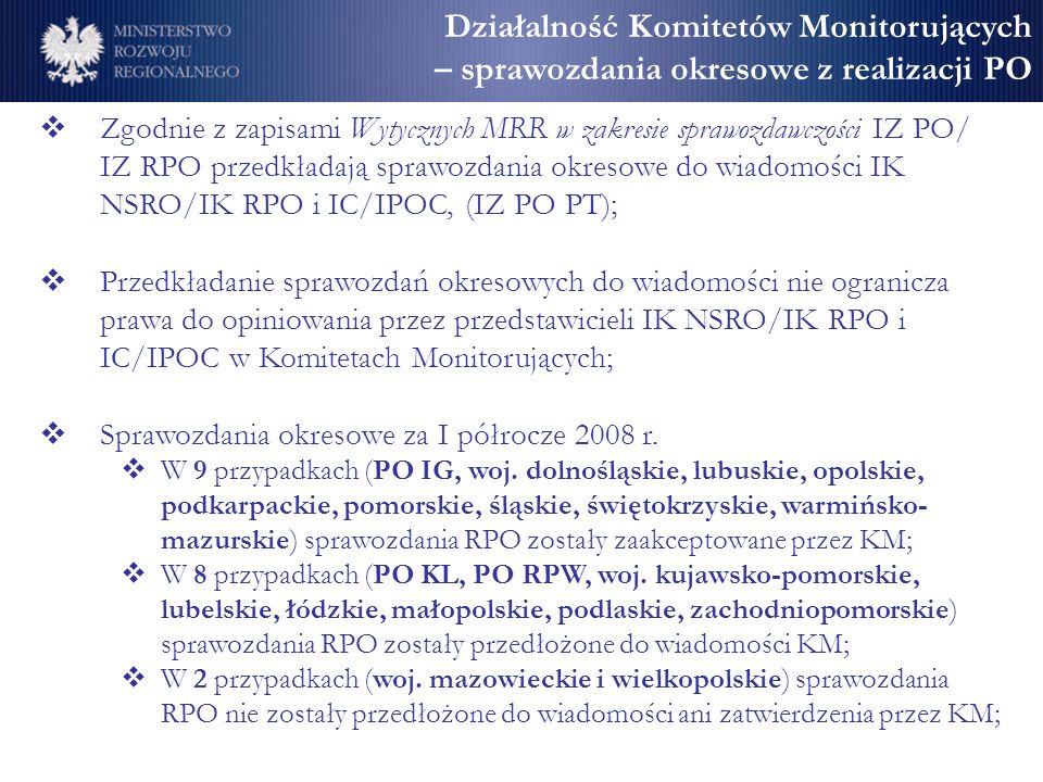 Działalność Komitetów Monitorujących – sprawozdania okresowe z realizacji PO