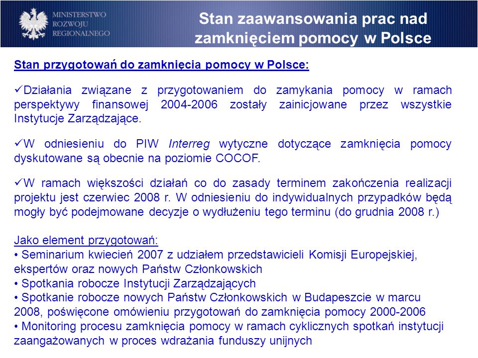Stan zaawansowania prac nad zamknięciem pomocy w Polsce